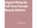 Full Time or Day week Beauty Advisor Bugis Street 