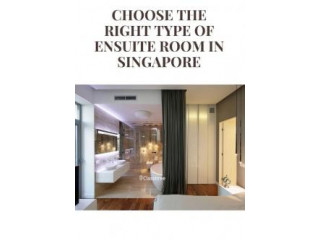 Choose the right type of ensuite room in Singapore