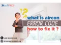 What is the Aircon Error code? how to fix it?